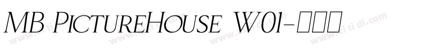 MB PictureHouse W01字体转换